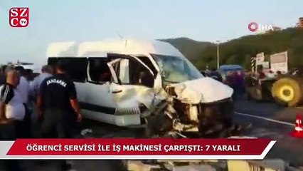 Öğrenci servisi ile iş makinesi çarpıştı: 7 yaralı