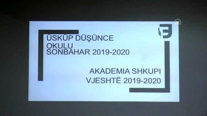Üsküp Düşünce Okulu'nun yeni dönemi başladı