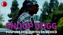Snoop Dogg pospone conciertos en México