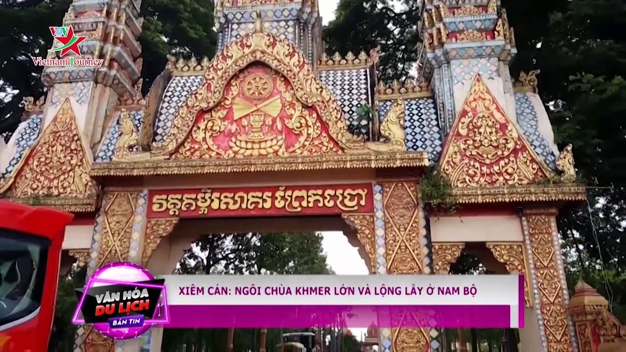 Ngôi chùa Khmer lớn và lộng lẫy nhất ở Nam Bộ