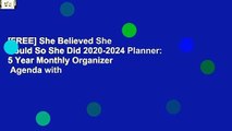 [FREE] She Believed She Could So She Did 2020-2024 Planner: 5 Year Monthly Organizer   Agenda with
