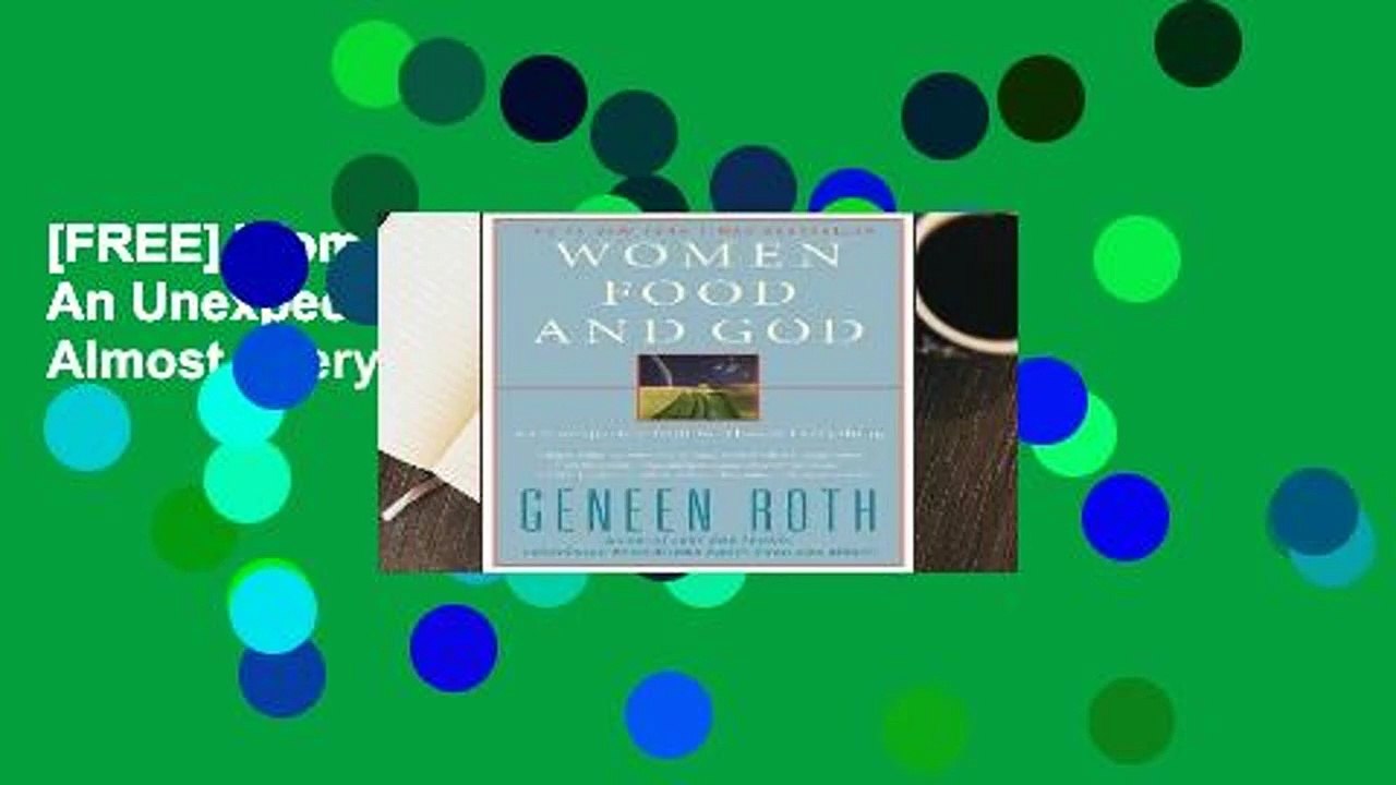 [FREE] Women Food and God: An Unexpected Path to Almost Everything