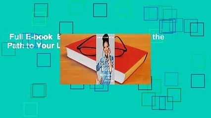 Full E-book  Believe Bigger: Discover the Path to Your Life Purpose  For Kindle