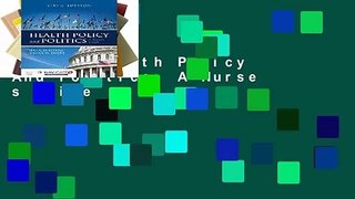 [FREE] Health Policy And Politics: A Nurse s Guide