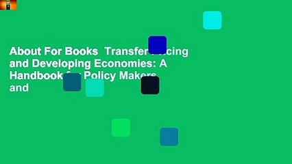 About For Books  Transfer Pricing and Developing Economies: A Handbook for Policy Makers and