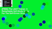 [FREE] The LSAT Trainer: A Remarkable Self-Study Guide For The Self-Driven Student