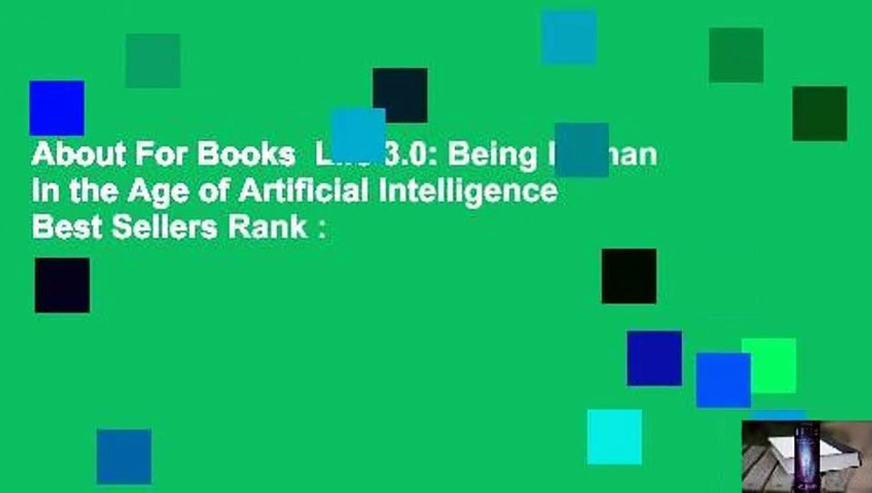 About For Books  Life 3.0: Being Human in the Age of Artificial Intelligence  Best Sellers Rank :