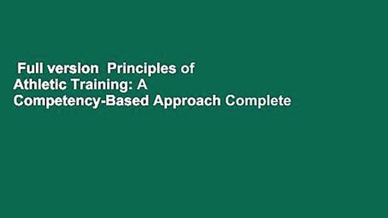 Full version  Principles of Athletic Training: A Competency-Based Approach Complete