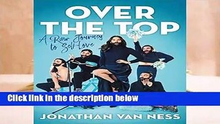 [Doc] Over the Top: A Raw Journey to Self-Love