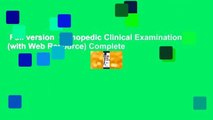 Full version  Orthopedic Clinical Examination (with Web Resource) Complete