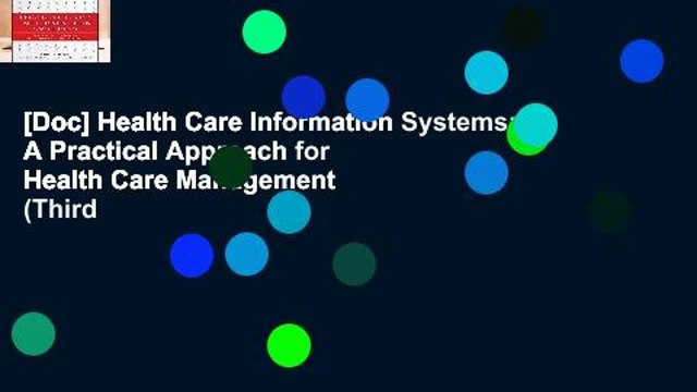 [Doc] Health Care Information Systems: A Practical Approach for Health Care Management (Third
