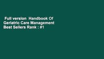 Full version  Handbook Of Geriatric Care Management  Best Sellers Rank : #1