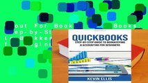 About For Books  QuickBooks: Step-by-Step Guide to Bookkeeping   Accounting for Beginners  For