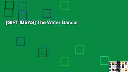 [GIFT IDEAS] The Water Dancer