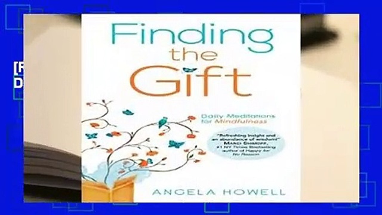 [READ] Finding the Gift: Daily Meditations for Mindfulness