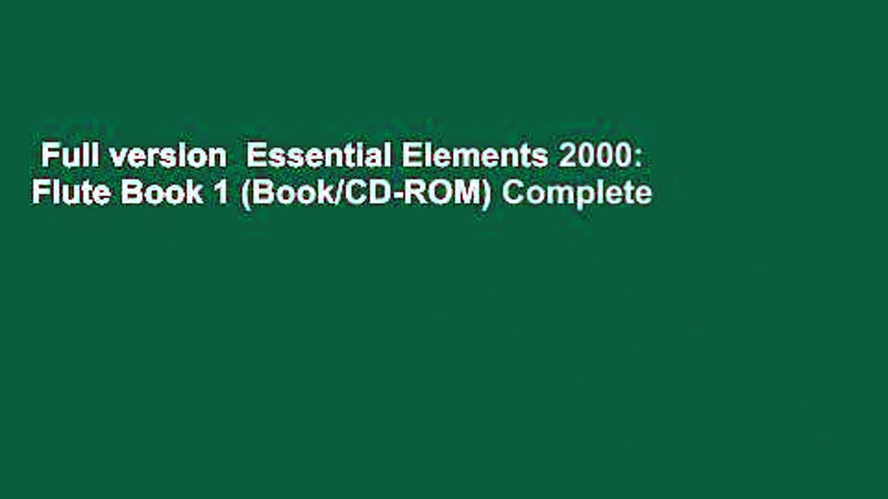 Full version  Essential Elements 2000: Flute Book 1 (Book/CD-ROM) Complete