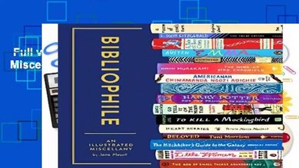 Full version  Bibliophile: An Illustrated Miscellany  For Kindle