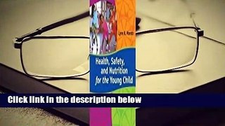 About For Books  Health, Safety, and Nutrition for the Young Child  For Kindle