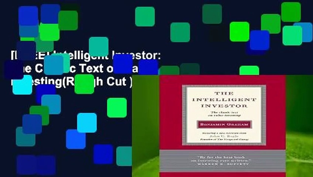 [FREE] Intelligent Investor: The Classic Text on Value Investing(Rough Cut )