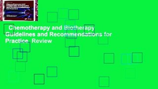 Chemotherapy and Biotherapy Guidelines and Recommendations for Practice  Review