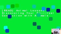 [READ] Animal Lessons: Discovering Your Spiritual Connection with Animals