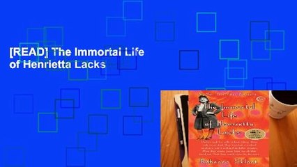 [READ] The Immortal Life of Henrietta Lacks