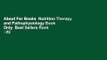 About For Books  Nutrition Therapy and Pathophysiology Book Only  Best Sellers Rank : #2