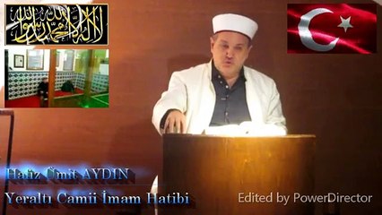 Hafız Ümit AYDIN / " ALLAH VE RESULÜNÜN SEVGİSİ " Cuma Vaazı
