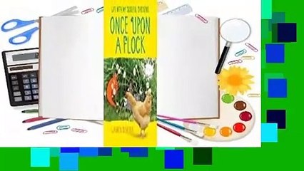 About For Books  Once Upon a Flock: Life with My Soulful Chickens  Best Sellers Rank : #4