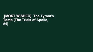 [MOST WISHED]  The Tyrant's Tomb (The Trials of Apollo, #4)