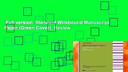 Full version  Standard Wirebound Manuscript Paper (Green Cover)  Review