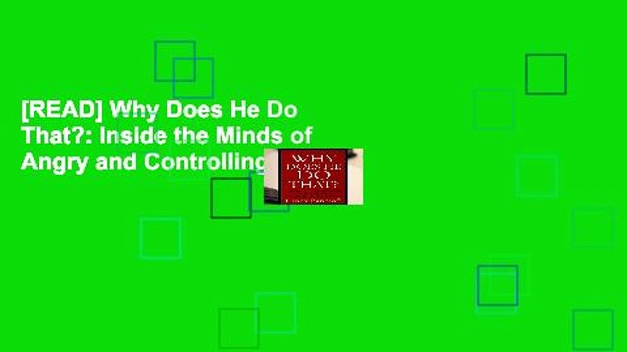 [READ] Why Does He Do That?: Inside the Minds of Angry and Controlling Men