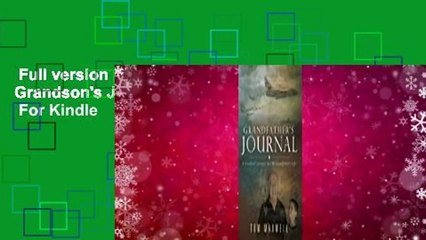 Full version  Grandfather's Journal: A Grandson's Journey Into His Grandfather's Life  For Kindle
