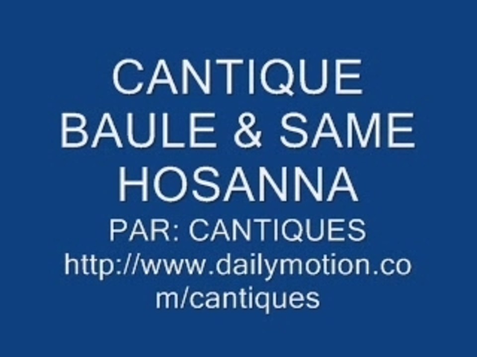 cantiques baule & same hosanna