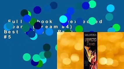 Full E-book  Unexpected Dreams (Dream #4)  Best Sellers Rank : #5