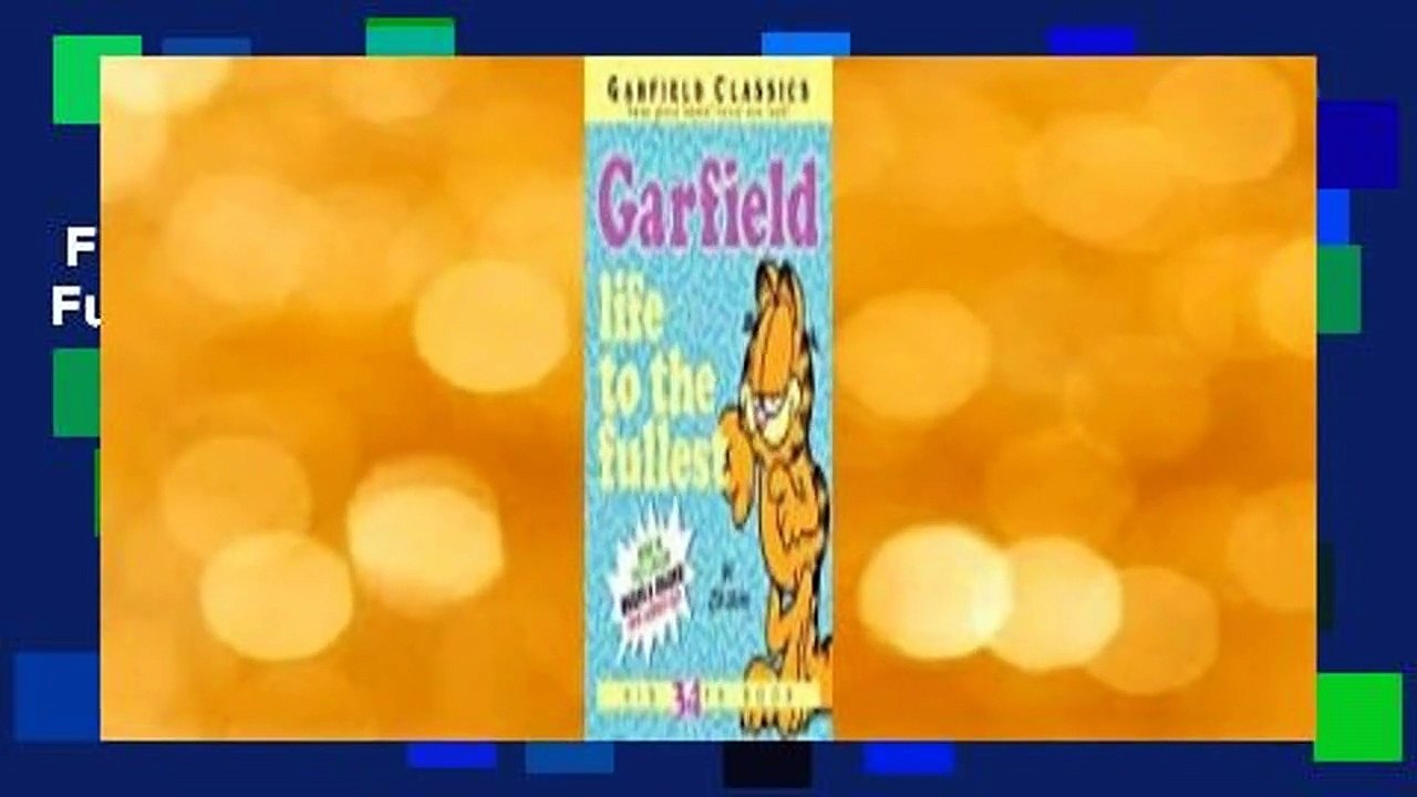 Full E-book  Garfield: Life to the Fullest: His 34th Book Complete
