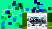 Adaptive Space: How GM and Other Companies are Positively Disrupting Themselves and Transforming