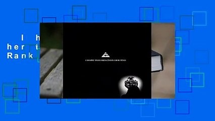 I hope this reaches her too  Best Sellers Rank : #5