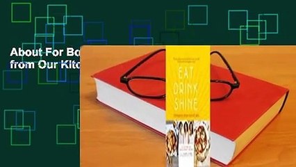 About For Books  Eat Drink Shine: Inspiration from Our Kitchen: Gluten-free and Paleo-friendly