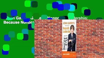 Joan Garry's Guide to Nonprofit Leadership: Because Nonprofits Are Messy  Review