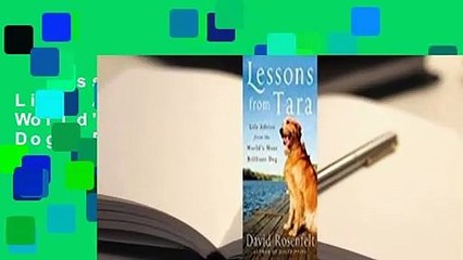 Lessons from Tara: Life Advice from the World's Most Brilliant Dog  Review