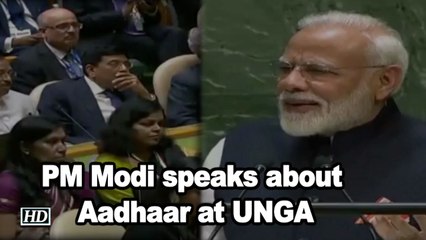 PM Modi speaks about Aadhaar at UNGA