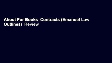 About For Books  Contracts (Emanuel Law Outlines)  Review