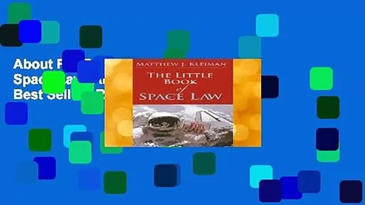 About For Books  The Little Book of Space Law (Aba Little Books Series)  Best Sellers Rank : #2