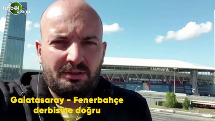 Galatasaray - Fenerbahçe derbisine doğru son gelşmeleri Sena Ok aktardı