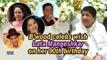 B'wood celebs wish Lata Mangeshkar on her 90th birthday