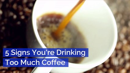 Having Too Much Coffee