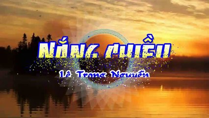 [Karaoke] NẮNG CHIỀU - Lê Trọng Nguyễn (Giọng Nam)