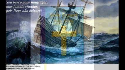 Seu barco pode naufragar, mas jamais afundar, Deus não deixará! [Frases e Poemas]