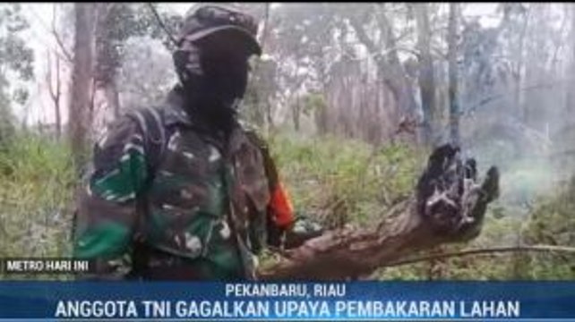 Anggota TNI Gagalkan Upaya Pembakaran Lahan di Pekanbaru